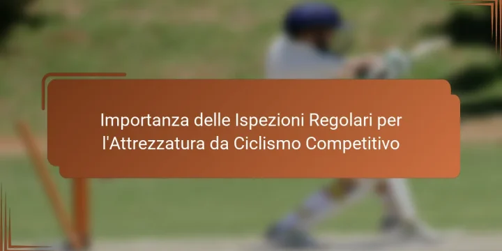 Importanza delle Ispezioni Regolari per l’Attrezzatura da Ciclismo Competitivo