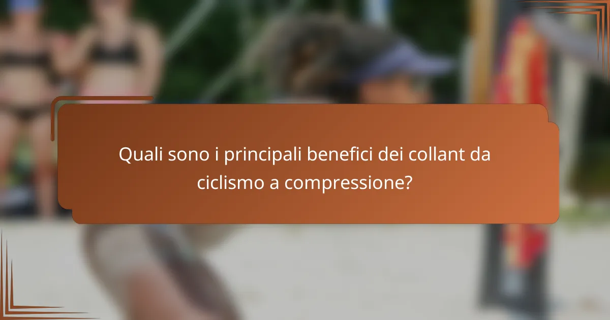 Quali sono i principali benefici dei collant da ciclismo a compressione?